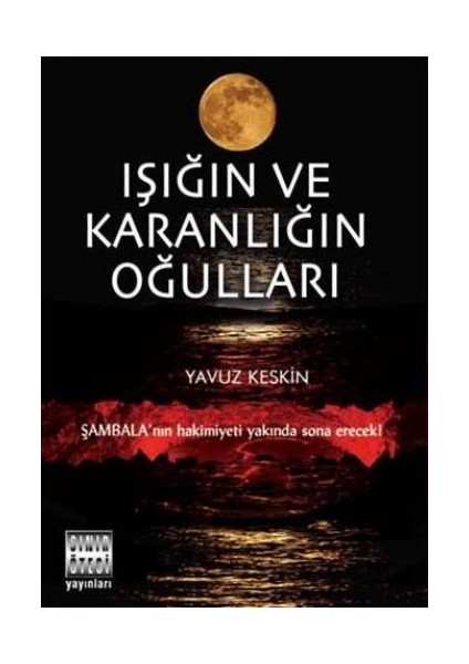 Işığın ve Karanlığın Oğulları
