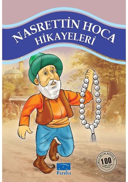 Nasrettin Hoca Hikayeleri 100 Temel Eser 1. Kademe