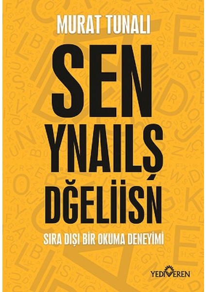 Sen Yanlış Değilsin