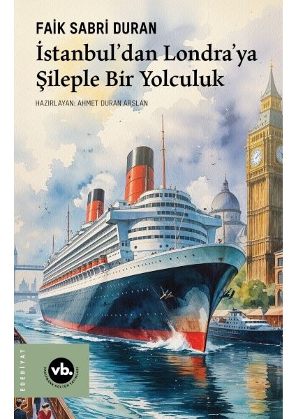 Istanbul’dan Londra’ya Şileple Bir Yolculuk