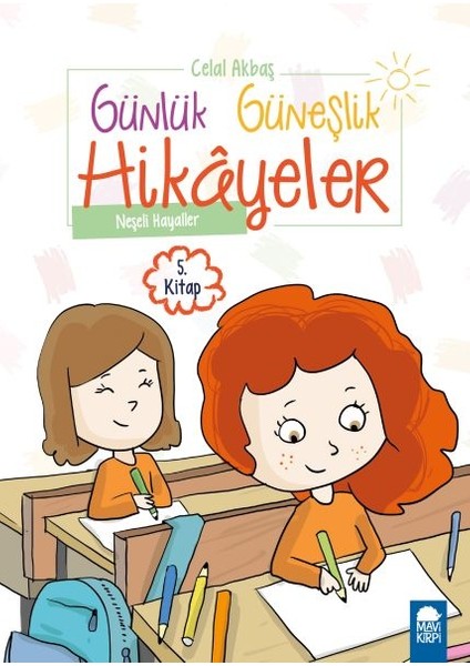 Neşeli Hayaller - Günlük Güneşlik Hikayeler - 1. Sınıf
