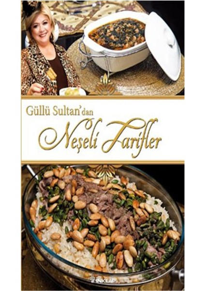 Güllü Sultan'dan Neşeli Tarifler