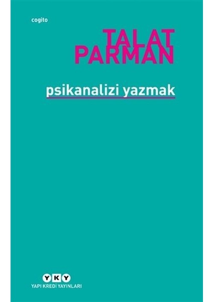 Psikanalizi Yazmak
