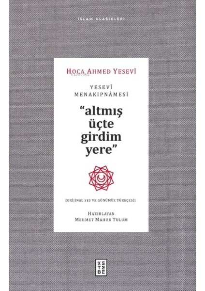 Yesevi Menakıpnamesi (Orijinal Ses ve Günümüz Türkçesi)