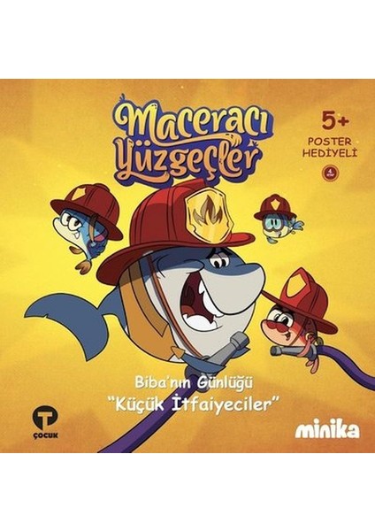 Biba'nın Günlüğü Küçük Itfaiyeciler-Maceracı Yüzgeçler