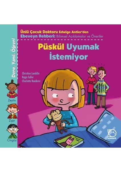 Püskül Uyumak Istemiyor / Dene, Yanıl, Öğren!