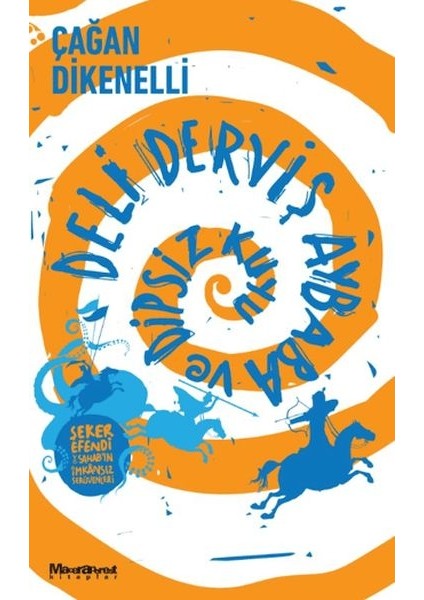 Deli Derviş Aybaba ve Dipsiz Kuyu