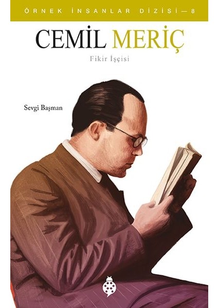 Örnek Insanlar Dizisi-8 Cemil Meriç