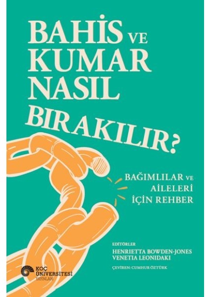 Bahis ve Kumar Nasıl Bırakılır? Bağımlılar ve Aileleri Için Rehber
