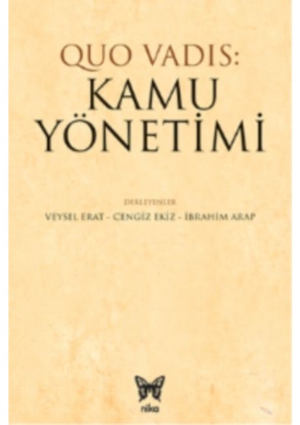 Quo Vadıs: Kamu Yönetimi