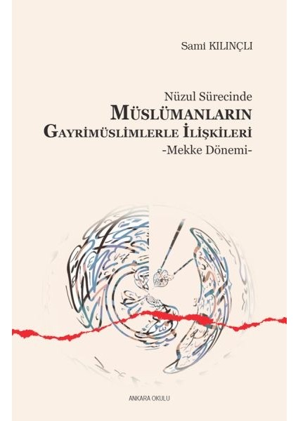 Nüzul Sürecinde Müslümanların Gayrimüslimlerle Ilişkileri