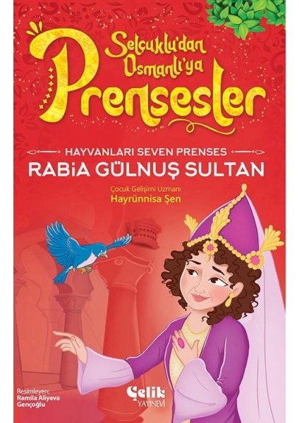 Hayvanları Çok Seven Prenses Rabia Gülnuş Sultan