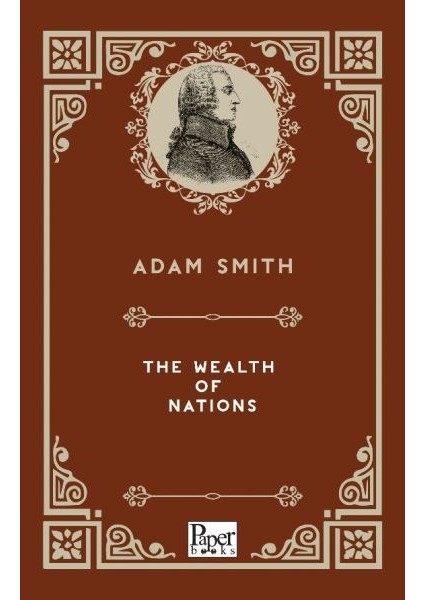 The Wealth Of Nations (Ingilizce Kitap)