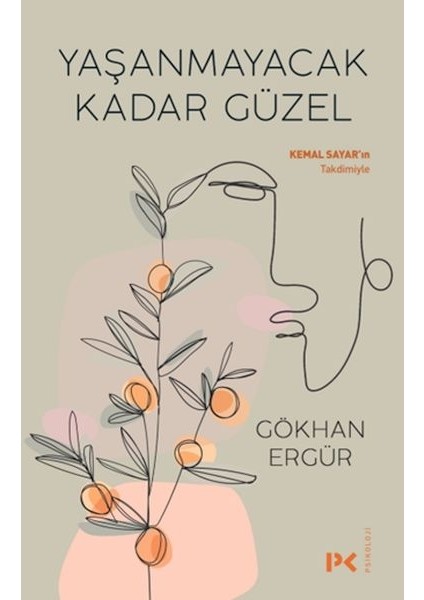 Yaşanmayacak Kadar Güzel