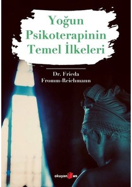 Yoğun Psikoterapinin Temel Ilkeleri