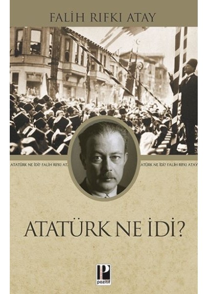 Atatürk Ne Idi?