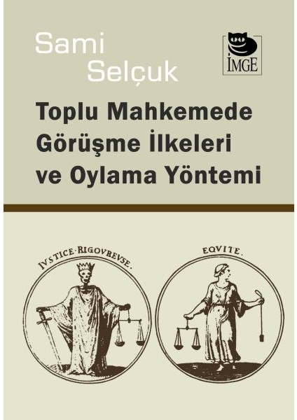 Toplu Mahkemede Görüşme Ilkeleri ve Oylama Yöntemi