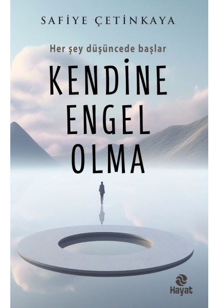 Kendine Engel Olma
