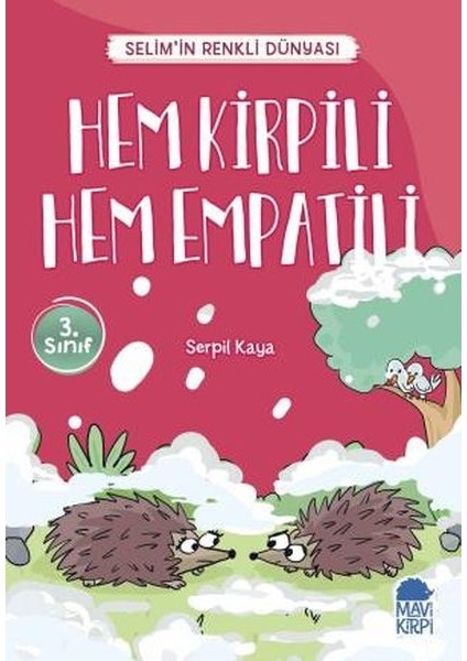Hem Kirpili Hem Empatili - Selimin Renkli Dünyası 3. Sınıf