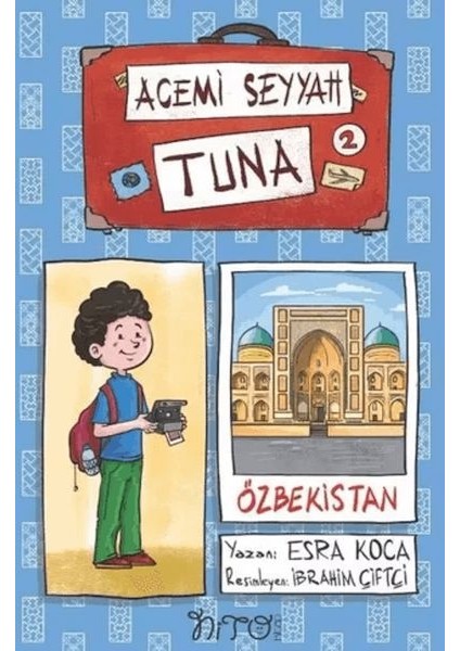 Acemi Seyyah Tuna 2 - Özbekistan'da