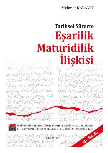 Tarihsel Süreçte Eşarilik Maturidilik Ilişkisi