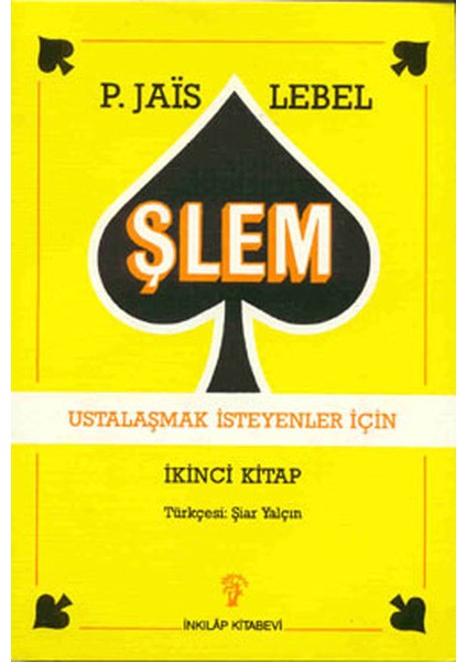 Şlem - Ustalaşmak Isteyenler Için