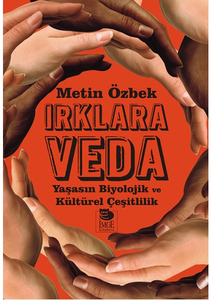 Irklara Veda Yaşasın Biyolojik ve Kültürel Çeşitlilik