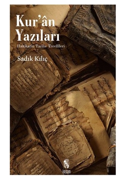 Kur'an Yazıları Hakikatin Tarihe Tecellileri