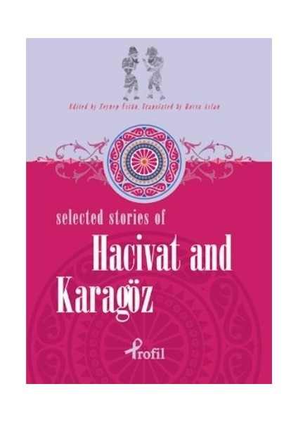 Selected Stories Of Hacivat And Karagöz