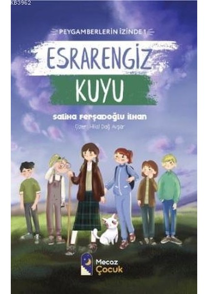 Esrarengiz Kuyu - Peygamberlerin Izinde 1