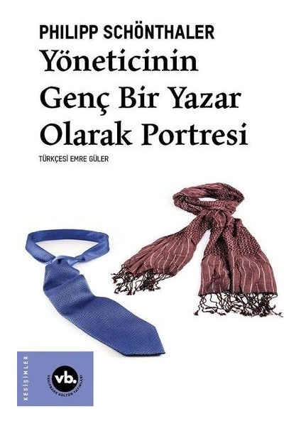 Yöneticinin Genç Bir Yazar Olarak Portresi