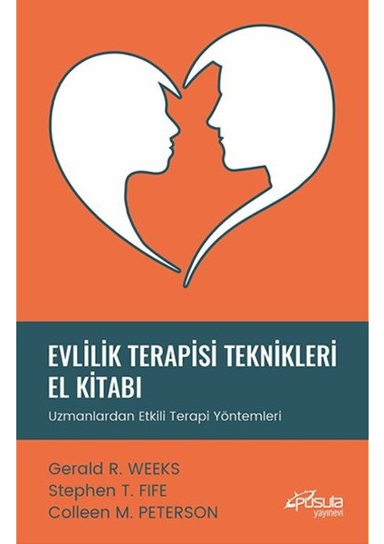 Evlilik Terapisi Teknikleri El Kitabı - Uzmanlardan Etkili Terapi Yöntemleri