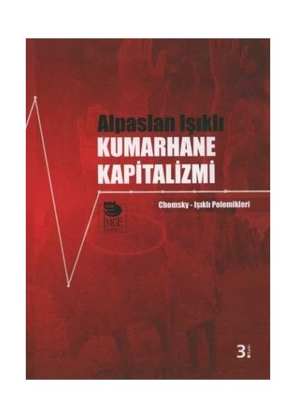 Kumarhane Kapitalizmi Chomsky-Işıklı Polemikleri