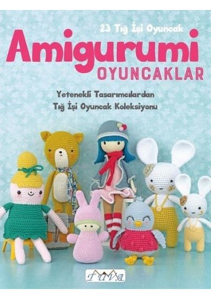 Amigurumi Oyuncaklar 23 Tığ Işi Oyuncak