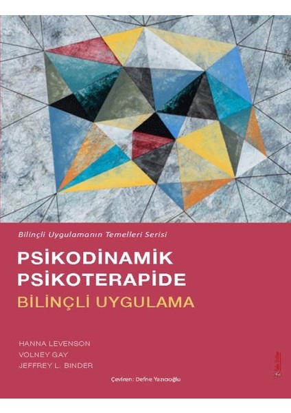 Psikodinamik Psikoterapide Bilinçli Uygulama