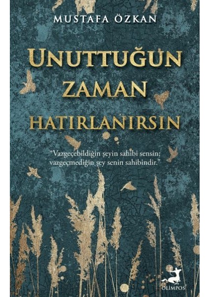 Unuttuğun Zaman Hatırlanırsın