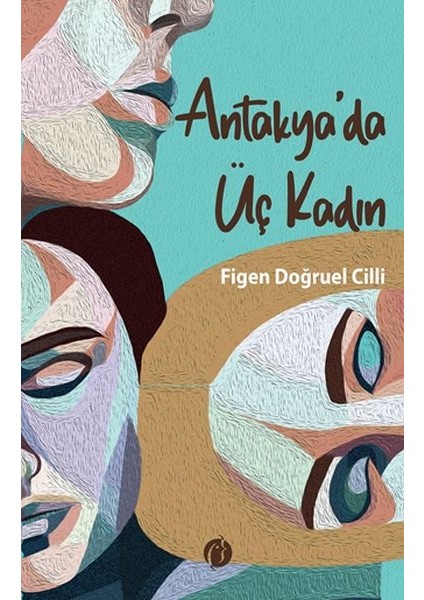 Antakya'da Üç Kadın