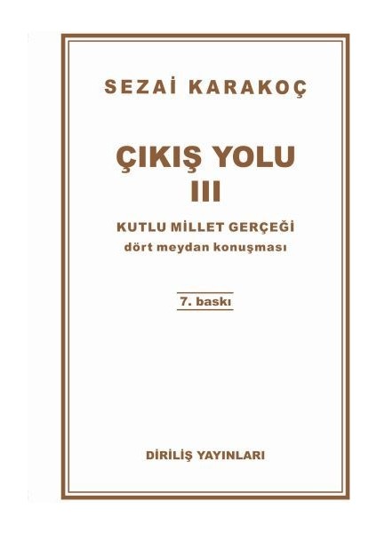 Çıkış Yolu 3 - Kutlu Millet Gerçeği