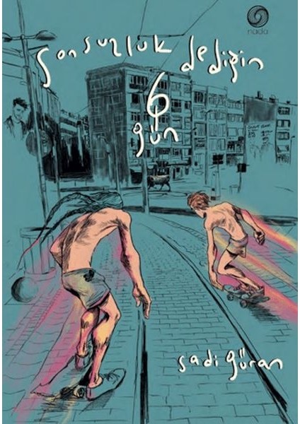 Sonsuzluk Dediğin 6 Gün (Ciltli)