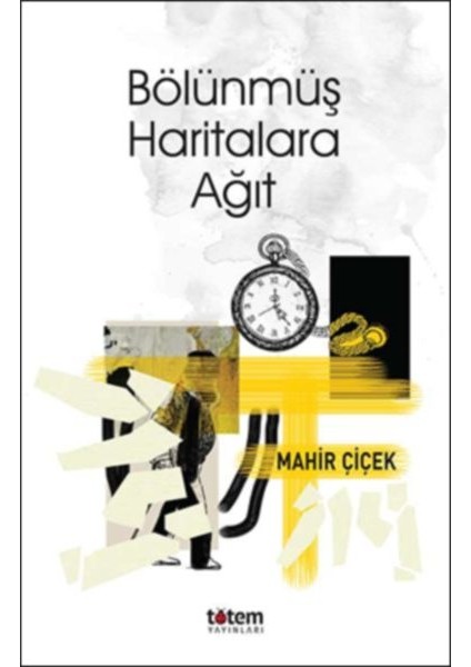 Bölünmüş Haritalara Ağıt