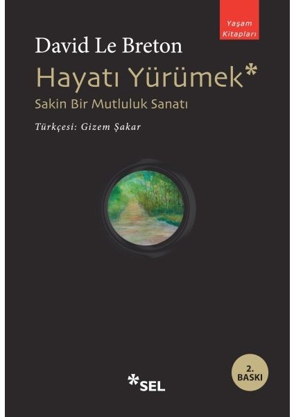Hayatı Yürümek: Sakin Bir Mutluluk Sanatı