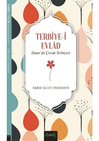 Terbiye-I Evlad - Islam'da Çocuk Terbiyesi