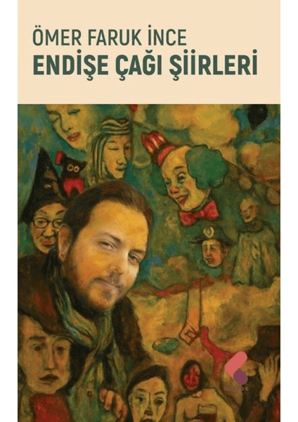 Endişe Çağı Şiirleri