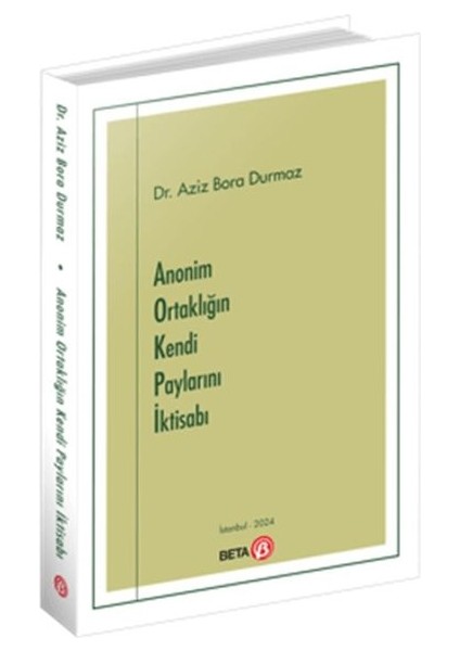 Anonim Ortaklığın Kendi Paylarını Iktisabı