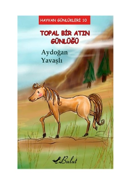 Hayvan Günlükleri 10 - Topal Bir Atın Günlüğü