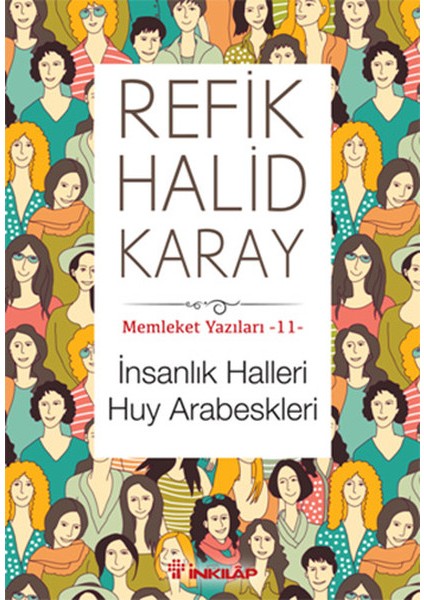 Memleket Yazıları 11 - Insanlık Halleri Huy Arabeskleri
