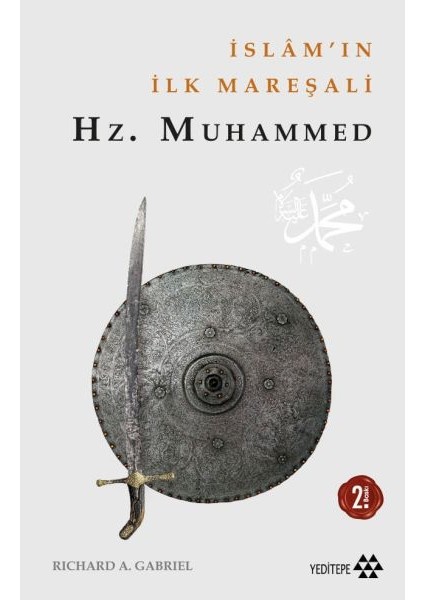 Islam'ın Ilk Mareşali Hz. Muhammed