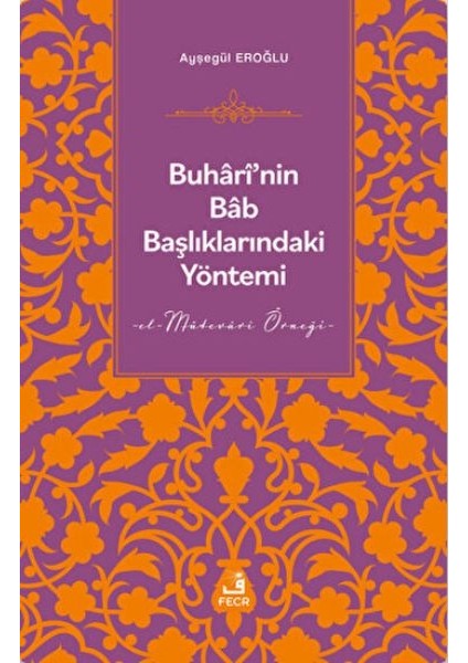 Buhari'nin Bab Başlıklarındaki Yöntemi