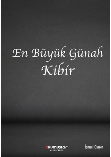 En Büyük Günah Kibir