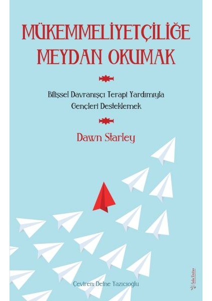 Mükemmeliyetçiliğe Meydan Okumak
